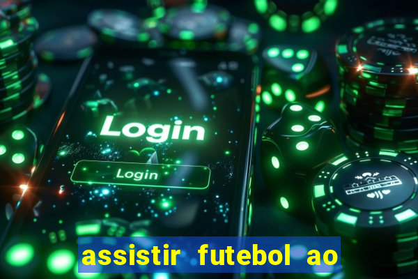 assistir futebol ao vivo gratis no sportv